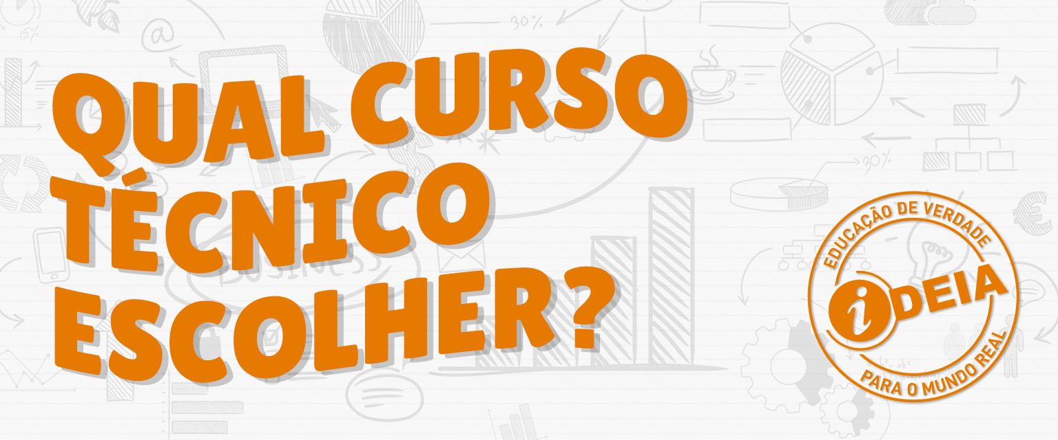 Qual Curso Técnico escolher?