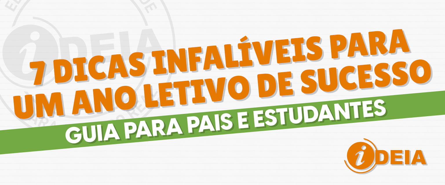 7 dicas infalíveis para um ano letivo de sucesso: Guia para pais e estudantes